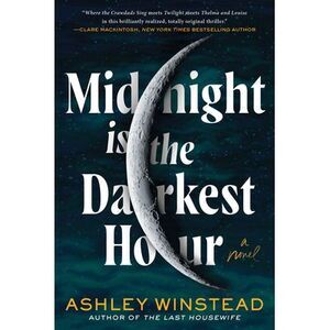 Midnight Is the Darkest Hour -- Ashley Winstead